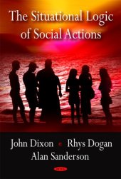 book The Situational Logic of Social Actions