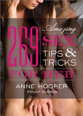 book 269 Amazing Sex Tips and Tricks for Her, 2nd Edition