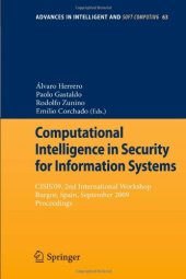 book Computational Intelligence in Security for Information Systems: CISIS’09, 2nd International Workshop Burgos, Spain, September 2009 Proceedings