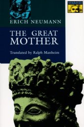 book The Great Mother: An Analysis of the Archetype (Bollingen Series)