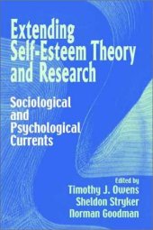 book Extending Self-Esteem Theory and Research: Sociological and Psychological Currents