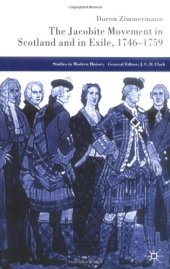 book The Jacobite Movement in Scotland and in Exile, 1749-1759 (Studies in Modern History)