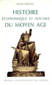 book Henri Pirenne,... Histoire economique et sociale du Moyen age : . Edition revue... avec une annexe bibliographique et critique par H. Hans Van Werveke