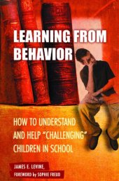 book Learning from Behavior: How to Understand and Help Challenging Children in School