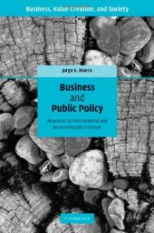 book Business and Public Policy: Responses to Environmental and Social Protection Processes (Business, Value Creation, and Society)