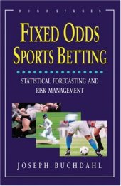 book Fixed Odds Sports Betting: Statistical Forecasting and Risk Management