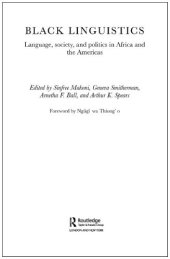 book Black Linguistics: Language, Society and Politics in Africa and the Americas