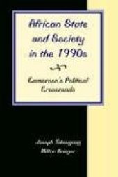 book African State And Society In The 1990s: Cameroon's Political Crossroads