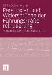 book Paradoxien und Widerspruche der Fuhrungskrafterekrutierung: Personalauswahl und Geschlecht