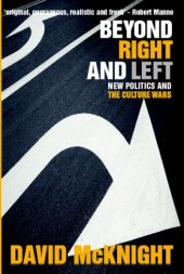 book Beyond Right and Left: New politics and the culture wars