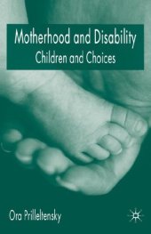 book Motherhood and Disability: Children and Choices