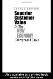 book Superior Customer Value in the New Economy: Concepts and Cases, Second Edition