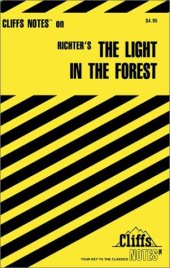 book Cliffsnotes the Light in the Forest (Cliffs Notes)