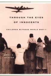 book Through the Eyes of Innocents: Children Witness World War II