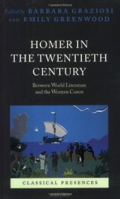 book Homer in the Twentieth Century: Between World Literature and the Western Canon