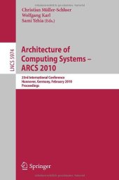 book Architecture of Computing Systems - ARCS 2010: 23rd International Conference, Hannover, Germany, February 22-25, 2010. Proceedings
