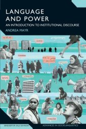 book Language and Power: An Introduction to Institutional Discourse (Advances in Sociolinguistics)