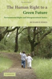 book The Human Right to a Green Future: Environmental Rights and Intergenerational Justice