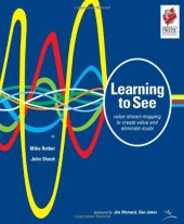 book Learning to See: Value Stream Mapping to Add Value and Eliminate MUDA