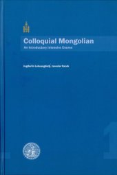 book Colloquial Mongolian: an introductory intensive course vol.1