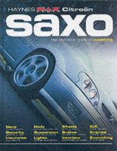 book Citroen Saxo: The Definitive Guide to Modifying    ''Maxpower'' Series (Haynes Manuals)