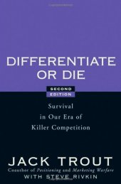 book Differentiate or Die: Survival in Our Era of Killer Competition