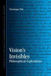 book Vision’s Invisibles: Philosophical Explorations