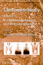 book Chemosensitivity: In Vivo Models, Imaging, and Molecular Regulators: Volume 2 (Methods in Molecular Medicine)