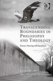 book Transcending Boundaries in Philosophy and Theology: Reason, Meaning and Experience