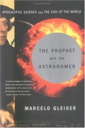 book The Prophet and the Astronomer: Apocalyptic Science and the End of the World