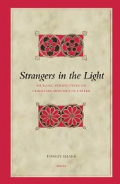 book Strangers in the Light: Philonic Perspectives on Christian Identity in 1 Peter (Biblical Interpretation Series)