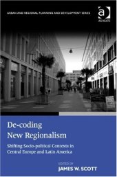 book De-coding New Regionalism (Urban and Regional Planning and Development)