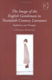 book The Image of the English Gentleman in Twentieth-Century Literature