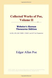 book Collected Works of Poe, Volume II (Webster's Korean Thesaurus Edition)