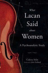 book What Lacan Said About Women: A Psychoanalytic Study (Contemporary Theory Series)