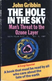 book Hole in the Sky : Man's Threat to the Ozone Layer