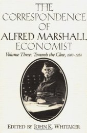 book The Correspondence of Alfred Marshall, Economist (Volume 3)