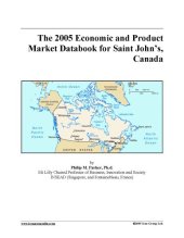 book The 2005 Economic and Product Market Databook for Saint John's, Canada