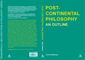 book Post-Continental Philosophy: An Outline (Transversals: New Directions in Philosophy)