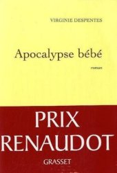 book Apocalypse bebe - PRIX RENAUDOT 2010