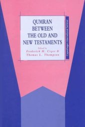 book Qumran Between the Old and New Testaments (Journal for the Study of the Old Testatment Supplement Series 290          Copenhagen International Seminar 6)