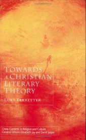 book Towards a Christian Literary Theory (Cross-Currents in Religion and Culture)