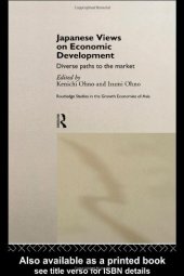 book Japanese Views on Economic Development: Diverse Paths to the Market (Routledge Studies in Growth Economies of Asia, 15)