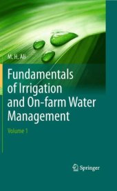 book Fundamentals of Irrigation and On-farm Water Management: Volume 1