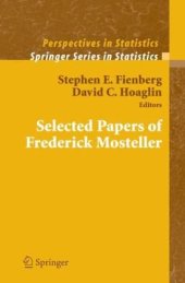 book Selected Papers of Frederick Mosteller (Springer Series in Statistics)