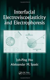 book Interfacial Electroviscoelasticity and Electrophoresis