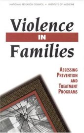 book Violence in Families: Assessing Prevention and Treatment Programs