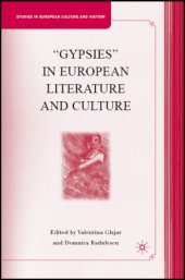 book ''Gypsies'' in European Literature and Culture (Studies in European Culture and History)