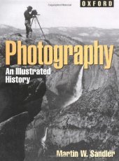 book Photography: An Illustrated History (Oxford Illustrated Histories)