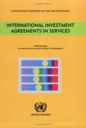 book International Investment Agreements in Services (Unctad Series on International Investment Policies for Devel)